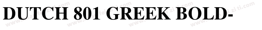 DUTCH 801 GREEK BOLD字体转换